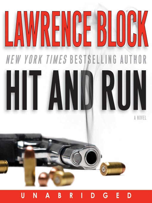 Title details for Hit and Run by Lawrence Block - Available